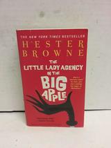 The Little Lady Agency in the Big Apple Browne, Hester - £2.34 GBP