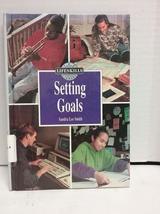 Setting Goals (The Lifeskills Library Series) Smith, Sandra Lee and Rosen, Ruth  - £3.08 GBP