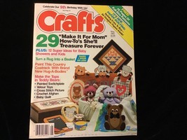 Crafts Magazine May 1987 Make It To Mom How To’s She’ll Treasure Forever - £7.98 GBP