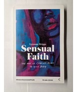 Sensual Faith The Art of Coming Home to Your Body Lyvonne Briggs 2023 Pa... - £11.86 GBP