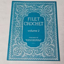 Filet Crochet Volume 2 by Hugo W. Kirchmaier from The House of White Bir... - £10.36 GBP