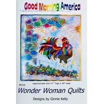Good Morning America Rooster Quilt Pattern 0305 Ginny Kelly Wonder Woman... - $11.95