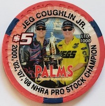 Jeg Couglin Jr 2000/'02/'07/'08 NHRA Pro $5 Palms Las Vegas Casino Chip, vintage - $10.95