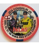 Jeg Couglin Jr 2000/&#39;02/&#39;07/&#39;08 NHRA Pro $5 Palms Las Vegas Casino Chip,... - £8.61 GBP