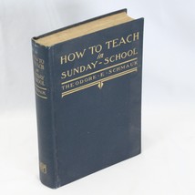 How to Teach In Sunday School 1920 United Lutheran Church 4th Edition Hard Cover - £20.80 GBP