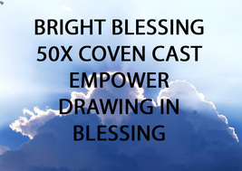 50x COVEN CAST BRIGHT BLESSINGS ATTRACT MORE BLESSINGS EXTREME MAGICK Witch image 2
