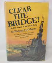 Clear the Bridge The War Patrols of the USS Tang Okane 1st Edition Submarine WW2 - £15.81 GBP