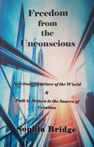 Freedom from the Unconscious: Spiritual Structure of the World &amp; Path to Return  - £36.07 GBP