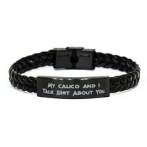 Cheap Calico Cat Braided Leather Bracelet, My Calico and I Talk Shit About You,  - £17.19 GBP