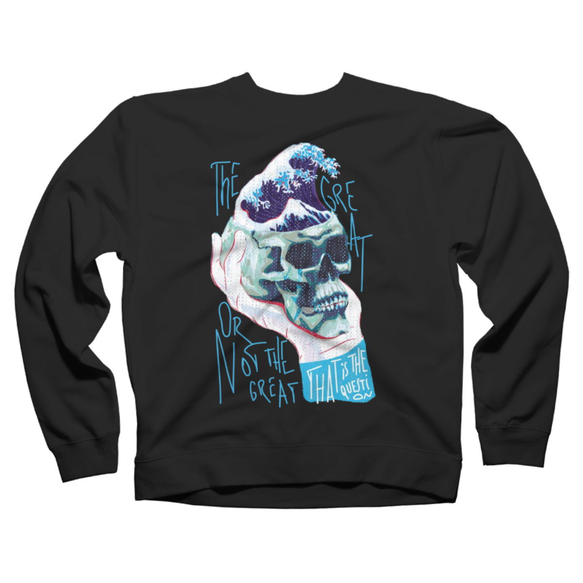 The Great Or Not The Great That Is The Question Pullover Sweatshirt - $37.99+