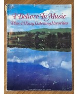 I Believe in Music, Plus 43 Easy Listening Favorites Sheet Music Book Ja... - £11.88 GBP