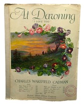 At Dawning I Love You  Vintage Piano Sheet Music Charles Wakefield Cadman 1924 - $11.87