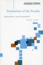 Formations of the Secular: Christianity, Islam, Modernity (Cultural Memory in th - £15.74 GBP