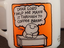 Federal Milk Glass ZIGGY mug &quot;Dear Lord Help Me Make it Though Coffee Break&quot; - £11.08 GBP