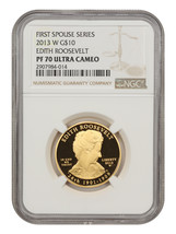 2013-W $10 Edith Roosevelt Ngc PR70DCAM - £1,355.96 GBP