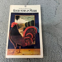 Good News In Mark Religion Paperback Book by Robert Crotty Fount Books 1975 - £5.00 GBP