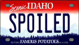 Spoiled Idaho Novelty Mini Metal License Plate Tag - $14.95