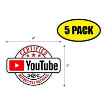 5 PACK 4"x2.75" CERTIFIED YOUTUBE MOTORCYCLE MECHANIC Sticker Decal  VG0196 - $6.53 5 PACK 4"x2.75" CERTIFIED YOUTUBE MOTORCYCLE MECHANIC Sticker Decal  VG0196 - $6.53