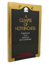 Janwillem Van De Wetering A Glimpse Of Nothingness Experiences In An American Ze - £102.50 GBP