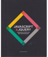 JavaScript and JQuery Interactive FrontEnd Web Development by Jon Ducket... - $22.49