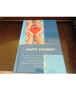 HAPPY STUDENT THE PRACTICAL GUIDE TO FUNCTIONAL BEHAVIOR ASSESSMENT AND ... - $31.79