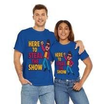 One of Our Favorites – “Here to Steal the Show” Dancing Tee - $29.99