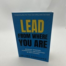 Lead from Where You Are: Building Intention, Connection and Directio - £19.44 GBP