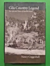 SIGNED - Gila Country Legend: The Life and Times of Quentin Hulse by Coggeshall - £44.47 GBP