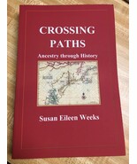 Crossing Paths, Ancestry through History, NEW Softcover book, First Edition - $750.30 MXN