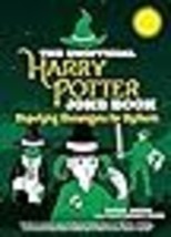The Unofficial Harry Potter Joke Book: Stupefying Shenanigans for Slytherin - £7.41 GBP