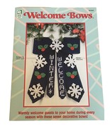 House of White Birches Welcome Bows Plastic Canvas Christmas Thanksgiving - £2.38 GBP