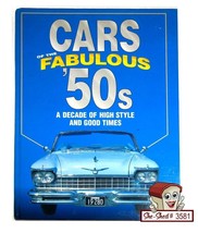 Cars of the Fabulous &#39;50s A Decade of High Style And Good Times Hardcover - £15.76 GBP
