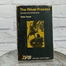 The Ritual Process: Structure and Anti-Structure by Victor Turner PB 1ed (1977) - £11.41 GBP