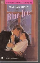 Tracy, Marilyn - Blue Ice - Silhouette Intimate Moments - # 362 - £1.59 GBP