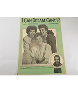 ANTIQUE SHEET MUSIC I CAN DREAM CAN&#39;T I? 1937 THE ANDREWS SISTERS - $12.17 CAD