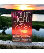 Signed - Liquid Light of Sex Kundalini Astrology, Life Barbara Hand Clow - £50.66 GBP