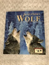The Art Of Being A Wolf By Anne Menatory - Hardcover New - £11.77 GBP