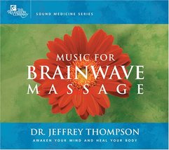 Music for Brainwave Massage [Audio CD] THOMPSON,DR JEFFREY - £14.39 GBP