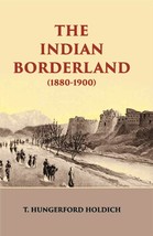 The Indian Borderland 1880-1900 [Hardcover] - £32.85 GBP