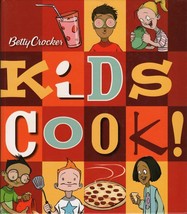Betty Crocker Kids Cook ! Cookbook 1st Edition Hardcover Spiral, 2007 Color Pics - £9.87 GBP