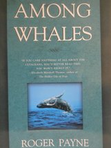 Among Whales Payne, Roger - £8.56 GBP