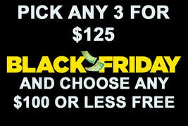 FRI-SUN Black Friday Pick Any Listed 3 For $125 &amp; Choose 1 $100 Or Less Free - £197.73 GBP