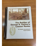 The Battles of George S Patton’s Lowest Ranks Januszkiewicz Signed by Au... - £87.35 GBP