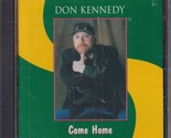 Come Home by Don Kennedy (CD) - $9.79