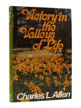 Charles L. Allen Victory In The Valleys Of Life 1st Edition 1st Printing - £35.44 GBP