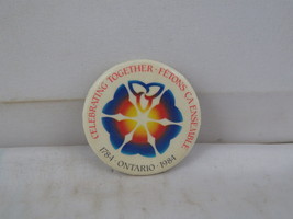 Ontario Bi-Centenial Pin - Celebrating Together 1784 - 1984 - Celluloid ... - £11.99 GBP