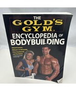 The Gold&#39;s Gym Encyclopedia of Bodybuilding by Edward Connors, Michhael ... - $15.06 CAD