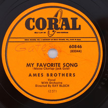 Ames Brothers – My Favorite Song / Al-Lee-O Ay! 1952 78 rpm Shellac Record 60846 - £12.72 GBP