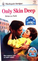 Only Skin Deep (43 Light Street) Rebecca York - £2.76 GBP