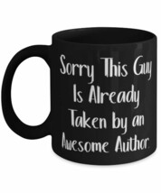 Sorry This Guy Is Already Taken by an Awesome Author. Author 11oz 15oz M... - £15.33 GBP+